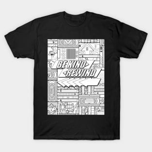 Be Kind Rewind - 80s, 1980s Throwback T-Shirt